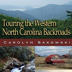free EBOOK 🗂️ Touring Western North Carolina (Touring the Backroads) by  Carolyn Sak