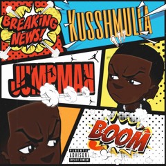 KusshMulla - JumpMan (Talk Facts) Freestyle