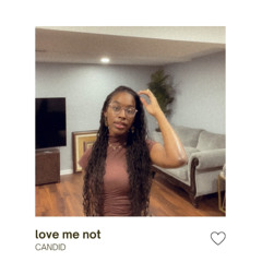 love me not - ravyn lenae (cover)