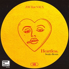 ZAV & Naux - Heartless (Swales Remix)