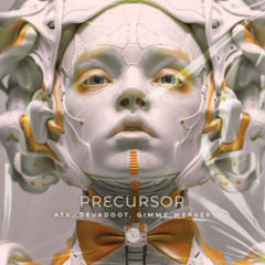 Atx, Devadoot, Gimmy Weaver - Precursor (Extended Mix)
