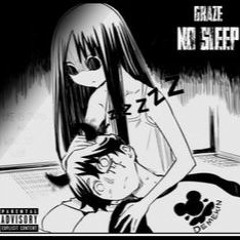 No Sleep (Prod. Lexi K)