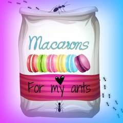 🖤 🐜 🍭For my Ants 🍭 🐜 🖤