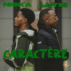 CARACTÈRE - Lutin ft Niska (EXCLU)