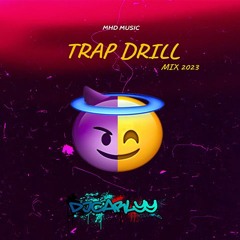 Trap Drill Mix 2023 - Kings Street, Dondyy, Jamal Joker, Fresha Gang, MechansT , Mdo 333