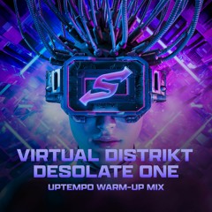 The Virtual Distrikt - Uptempo Warm-Up Mix By Desolate One