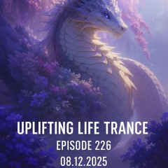 Dj Dave2D - Uplifting Life Trance Episode 226 (08.12.2025)