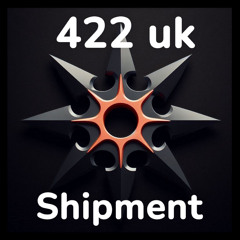 422 - Shipment