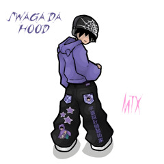 SWAGA DA HOOD