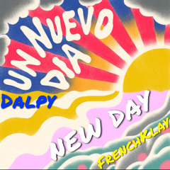 NEW DAY - UNA NUEVA DIA