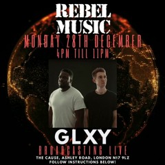 GLXY - Rebel With A Cause Part 3 - 28:12:2020