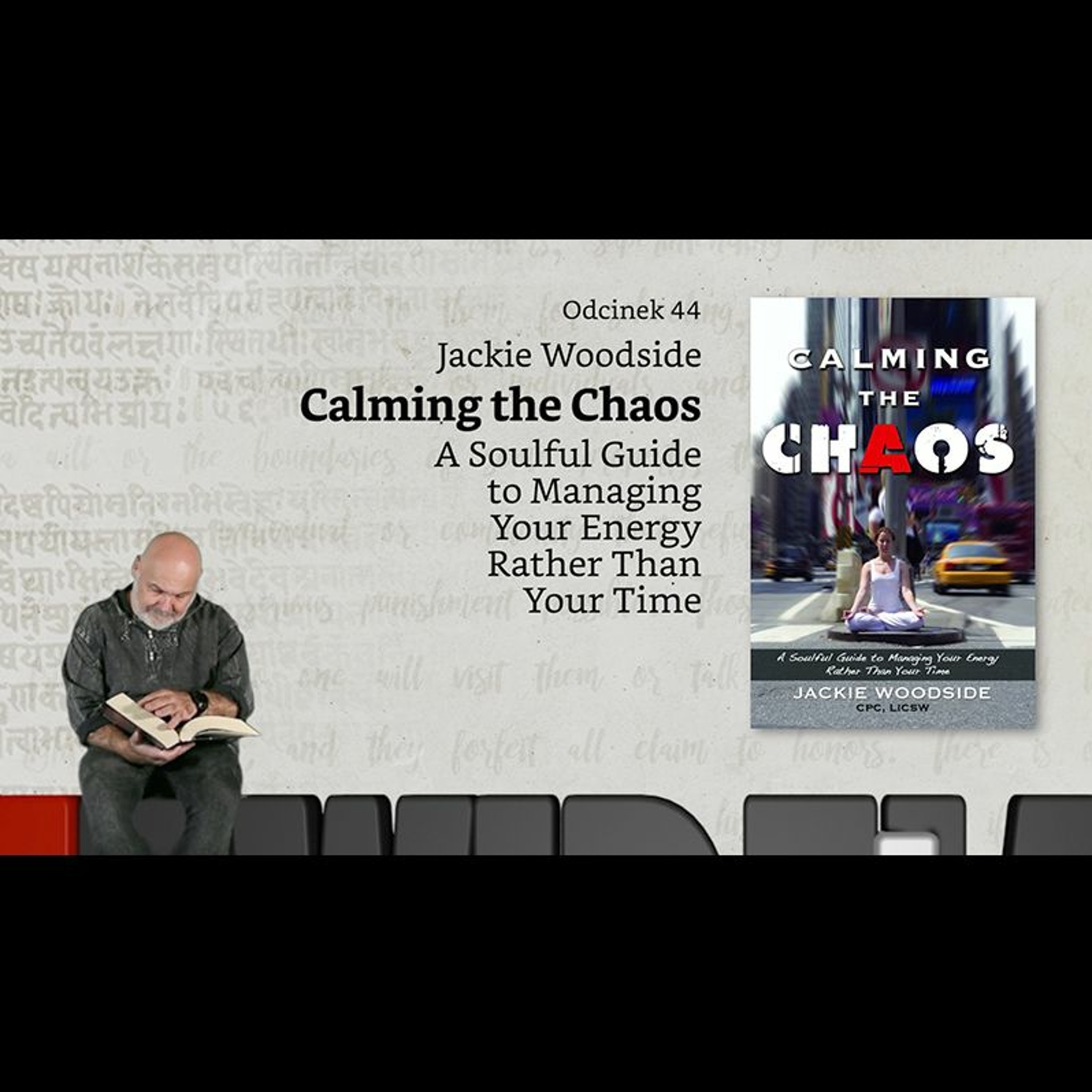 Niewidzialne książki #44: J. Woodside, Calming the Chaos episode artwork