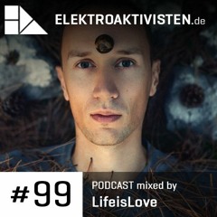 LifeisLove | Cacao Moonrise | elektroaktivisten.de Podcast #99