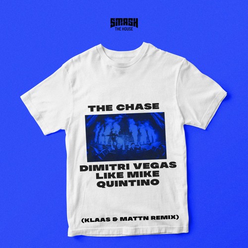 Dimitri Vegas & Like Mike vs Quintino - The Chase (Klaas x MATTN Remix)