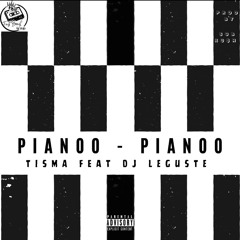 PIANOO PIANOO (ring ring ring) (FEAT TISMA DJ LEGUSTE)