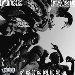 Fuck Fake Friends