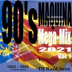 90's MAQUINA MegaMix Vol. 1 by DJ Raul Sete [SPECIAL MASHUP] 3h - 💯 Hits Session