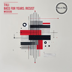 TVLI - Resist (Original Mix)