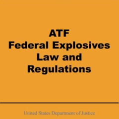 View EPUB 📝 ATF Federal Explosives Law and Regulations by  United States Department