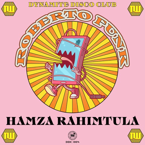 Stream Hamza Rahimtula - Roberto Funk (Radio Edit) by Dynamite Disco Club |  Listen online for free on SoundCloud