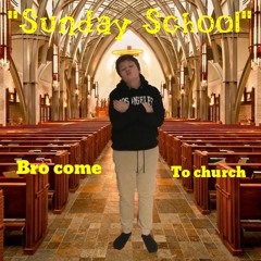 Lil LaundryBasket's "Sunday School" Official song