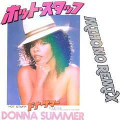 Donna Summer - Hot Stuff (MIHONO Remix)