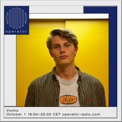 Vromo 01 (Vinyl Set) @ Operator Radio - October 1st 2021