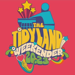 Tidyland weekender 2023.m4a