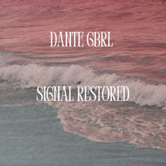 Dante GBRL - Signal Restored (January 2026 Promo Mix)