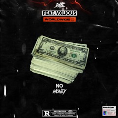 No Money feat.vxlious (prod. @ayoleybeats @musicbydate) [ON SPOTIFY]