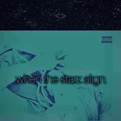 When The Starz Align [prod. ibk]