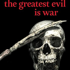 Read PDF 📍 The Greatest Evil is War by  Chris Hedges KINDLE PDF EBOOK EPUB