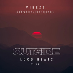 Outside (Loco Beats Trance Remix)