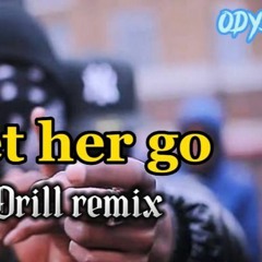 Let Her Go (Drill Remix)