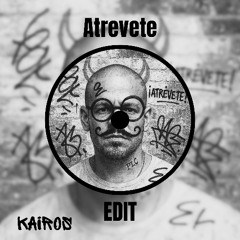 Atrevete (EDIT) - Kairos