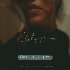 Only Human - Natalia Restrepo (Demo)