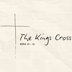 The Kings Cross: The King Of My Salvation - Andy Buchan