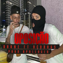 Oposição - Dhone - Ft - Rcdrugs