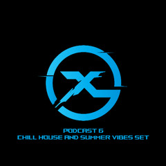 Podcast 6 - Chill House and Summer Vibes SET