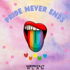 Pride Never Ends