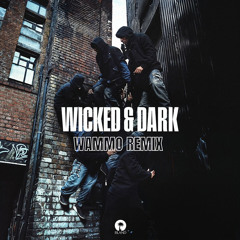 BOU & KANINE - WICKED & DARK (WAMMO REMIX) [FREE DOWNLOAD]