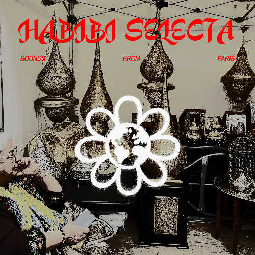 Gummo - SOUNDS FROM PARIS EP. 01: Habibi Selecta
