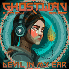 Devil In My Ear (feat. Alexx Skyy & Shakamon)