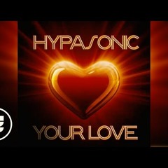 Hypasonic - Your Love (Hendy Remix)