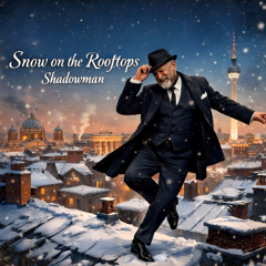 Snow On The Rooftops