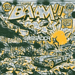 BASSADOR - BAAM!