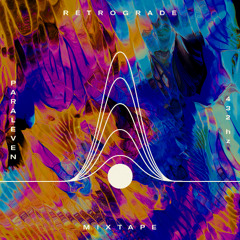 Retrograde Mixtape XVIII