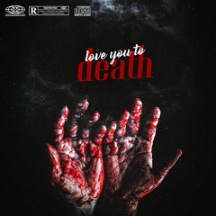 Love you to Death vol 2