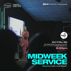 MIDWEEK SERVICE - 4TH MAY 2022