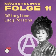 Folge 11: Storytime - Lucy Parsons